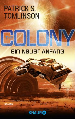 Coverdesign: Patrick S. Tomlinson, The Colony - Ein neuer Anfang (Knaur)