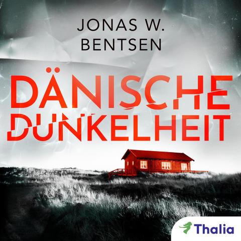 Coverdesign für Jonas W. Bentsen, Dänische Dunkelheit (Thalia)