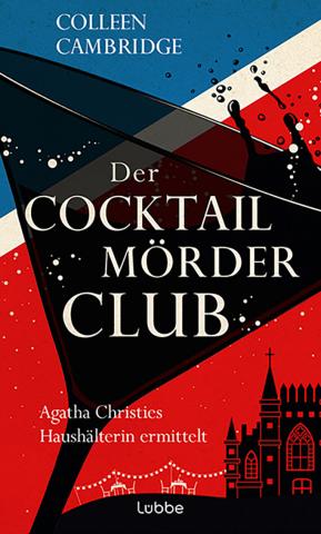 Coverdesign für Colleen Cambridge, Der Cocktailmörderclub (Bastei Lübbe)