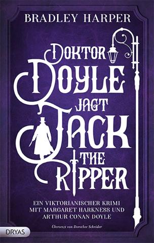 Coverdesign für Bradley Harper, Doktor Doyle jagt Jack the Ripper (Dryas)