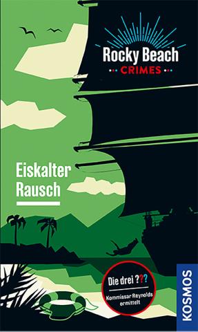 Coverdesign für Rocky Beach Crimes - Eiskalter Rausch (Kosmos)