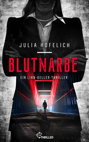 Coverdesign für Julia Hofelich, Blutnarbe (be thrilled)