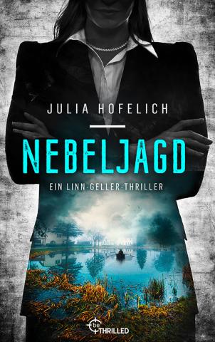 Coverdesign für Julia Hofelich, Nebeljagd (be thrilled)