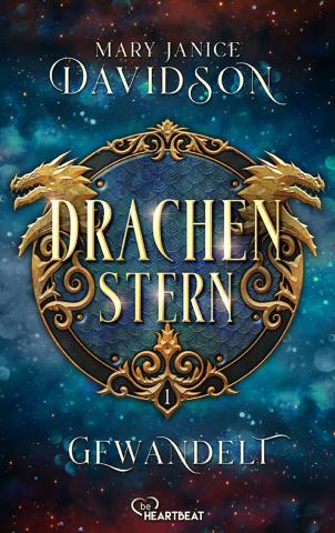 Coverdesign für Mary Janice Davidson, Drachenstern - Gewandelt (beHeartbeat)
