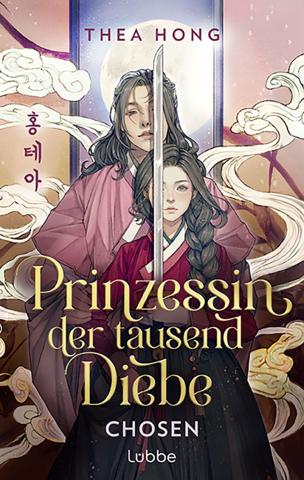 Coverdesign für Thea Hong, Prinzessin der tausend Diebe - Choosen (Bastei Lübbe)