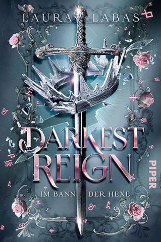 Coverdesign für Laura Labas, Darkest Reign - Im Bann der Hexe (Piper)