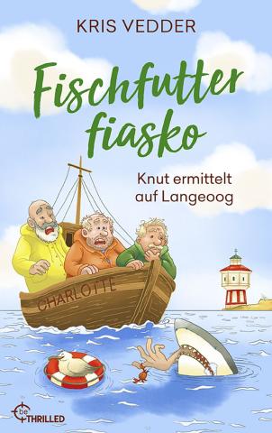 Coverdesign für Kris Vedder, Fischfutterfiasko (beThrilled)