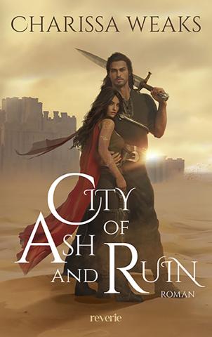 Coverdesign für Charissa Weaks, City of Ash and Ruin (reverie)