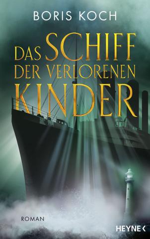 Coverdesign für Boris Koch, Das Schiff der verlorenen Kinder (Heyne)