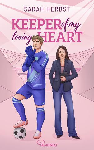 Coverdesign für Sarah Herbst, Keeper of my loving Heart (beHeartbeat)